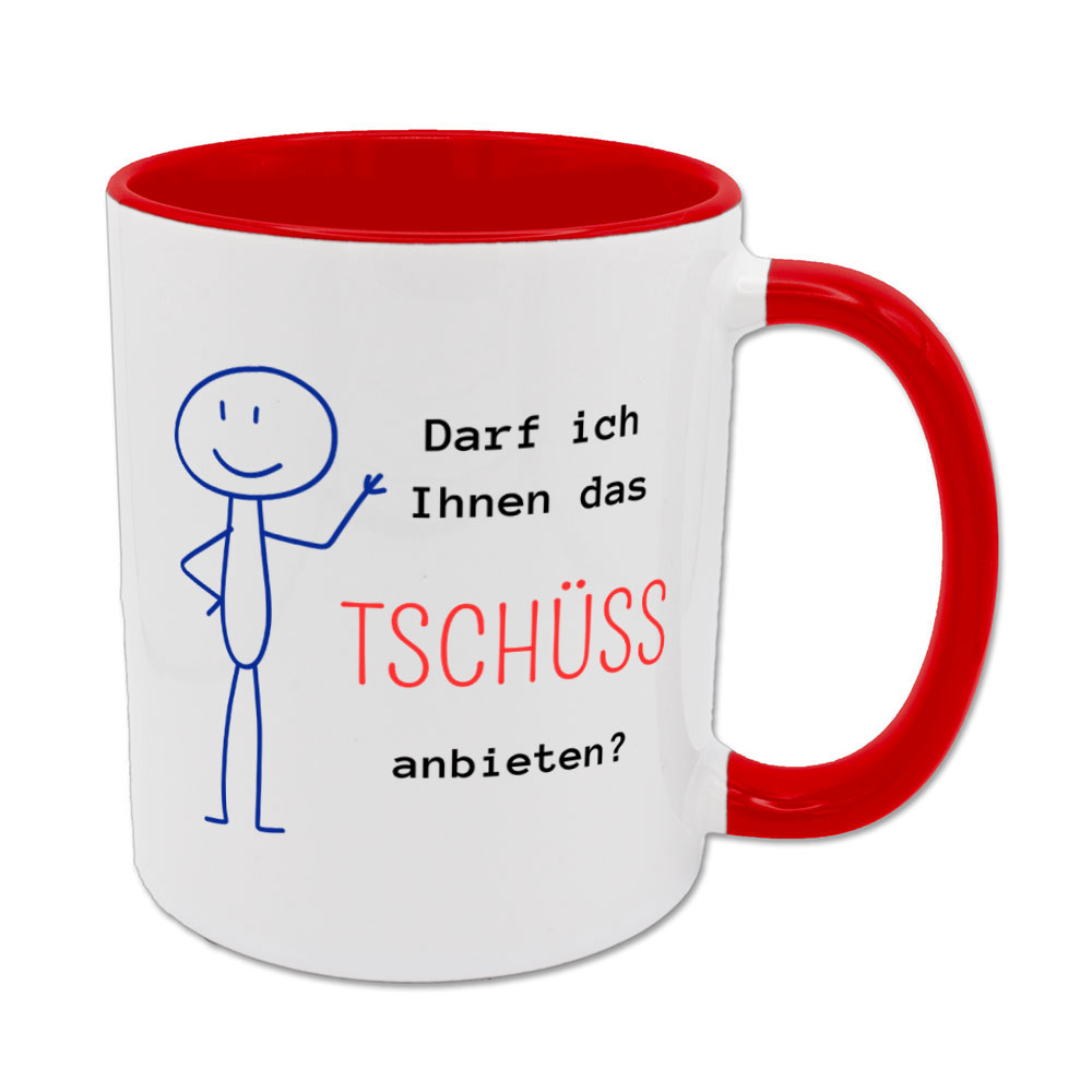 Darf ich Ihnen das Tschüß anbieten? - Tasse - rot
