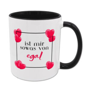 ist mir sowas von egal - Tasse - schwarz