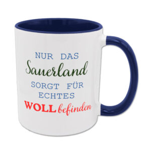 Nur das Sauerland sorgt für echtes Wollbefinden - Tasse - dunkelblau