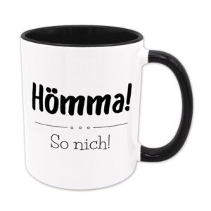 Hömma! So nich! - Tasse - schwarz