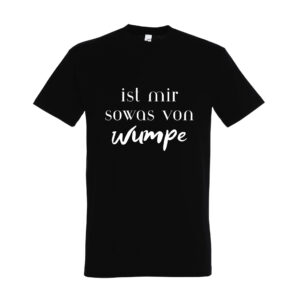 ist mir sowas von wumpe - Premium-T-Shirt - schwarz