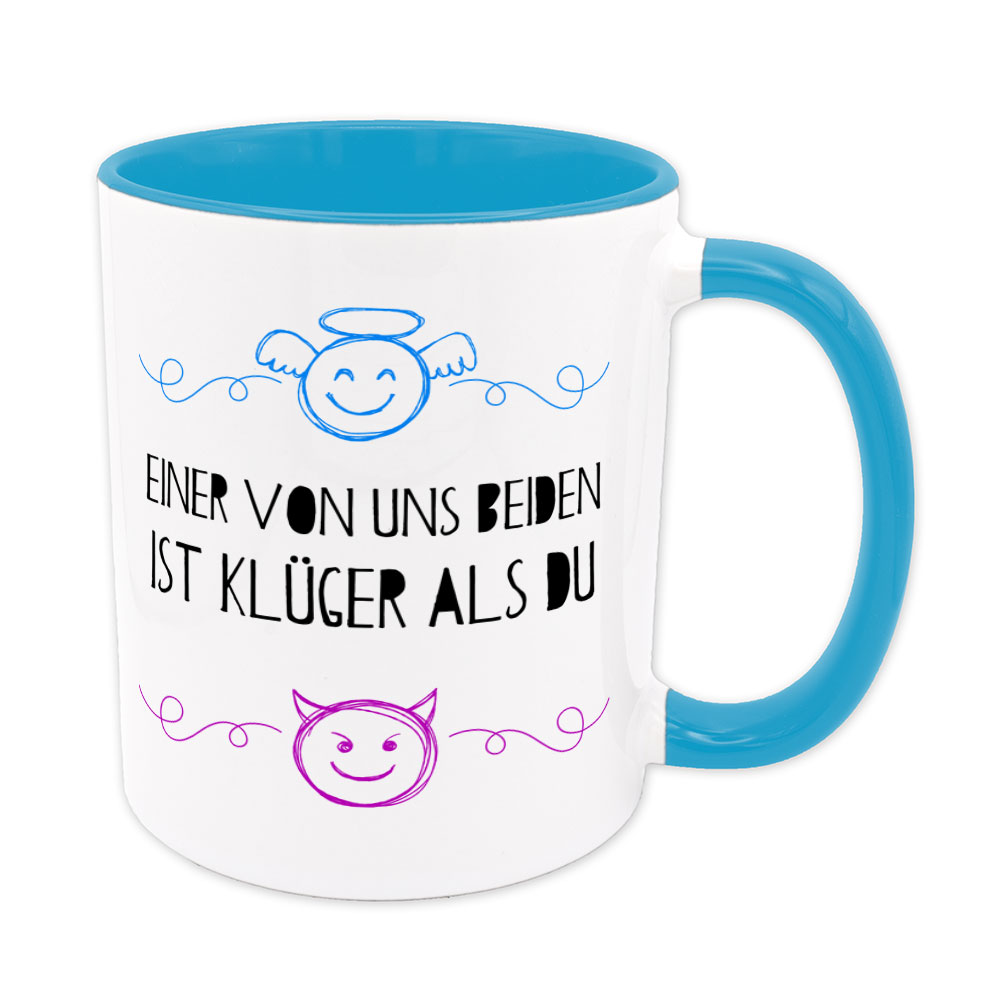 Einer von uns beiden ist klüger als du - Tasse - hellblau
