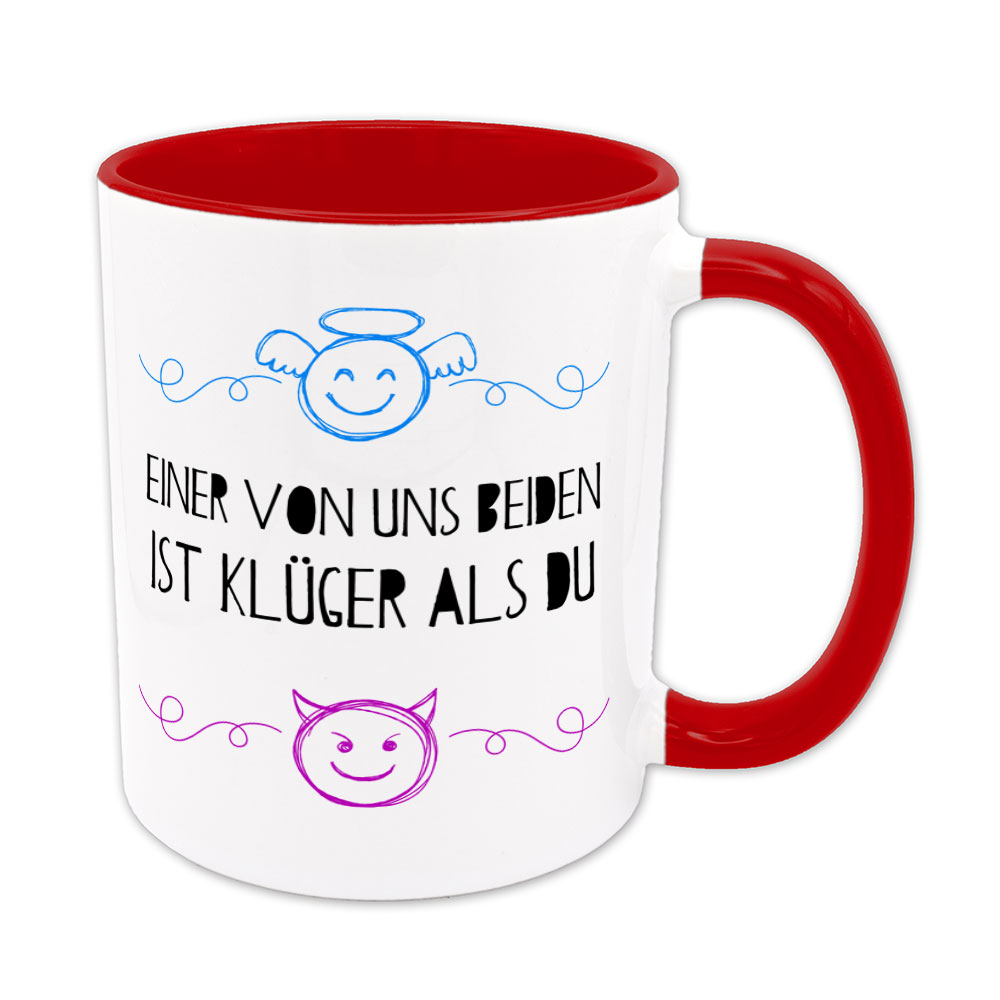 Einer von uns beiden ist klüger als du - Tasse - rot