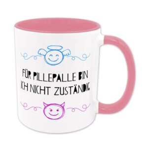 Für Pillepalle bin ich nicht zuständig - Tasse - Engelchen & Teufelchen - rosa