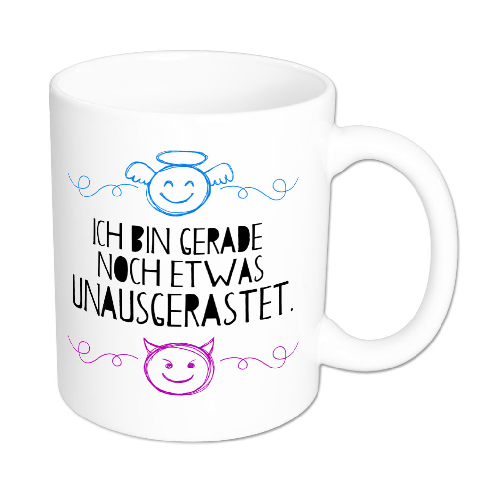 Ich bin gerade noch etwas unausgerastet - Tasse - weiß