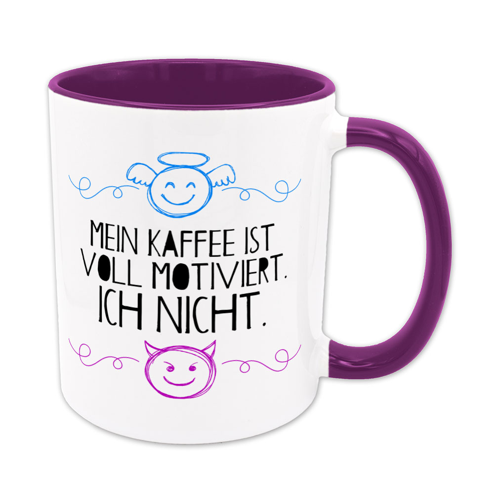 Mein Kaffee ist voll motiviert. Ich nicht. - Tasse - violett