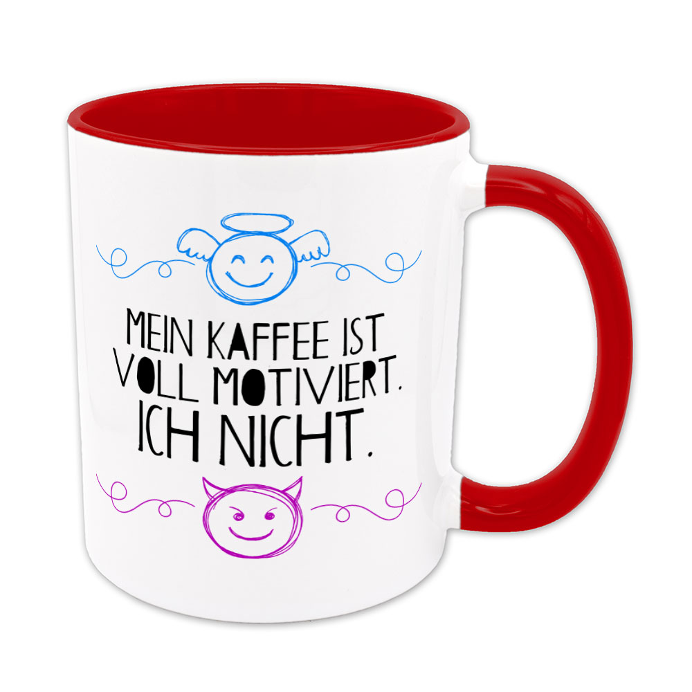 Mein Kaffee ist voll motiviert. Ich nicht. - Tasse - rot