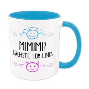 Mimimi - nächste Tür links. - Tasse - hellblau