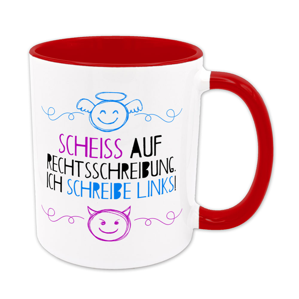 Scheiß auf Rechtsschreibung. Ich schreibe links! - Tasse - rot