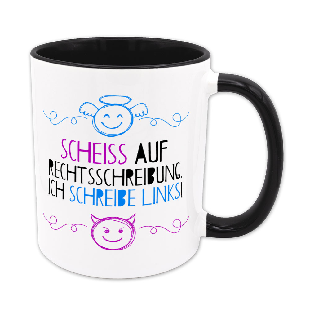 Scheiß auf Rechtsschreibung. Ich schreibe links! - Tasse - schwarz