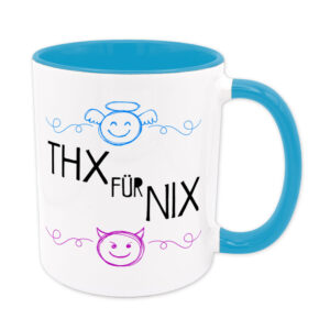 THX für NIX - Tasse - hellblau