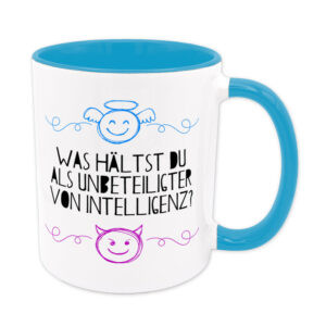 Was hältst du als unbeteiligter von Intelligenz? - Tasse - hellblau