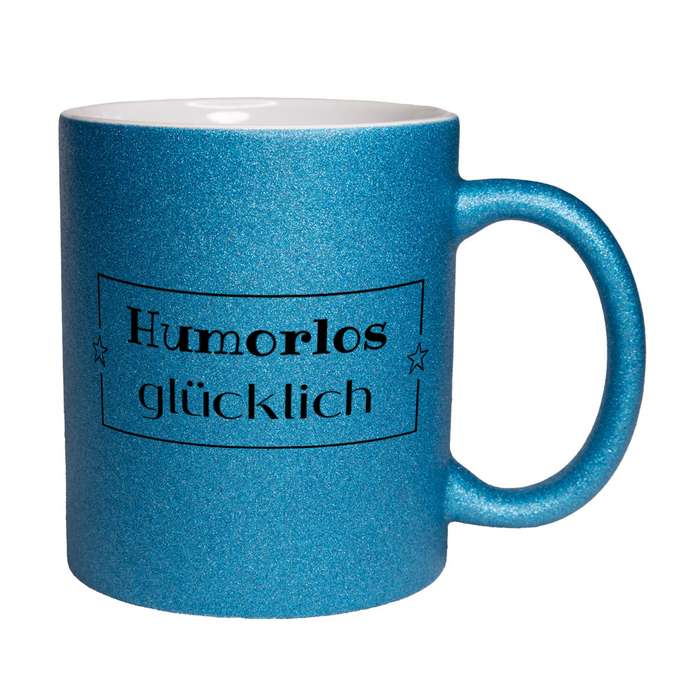 Humorlos glücklich - Glitzertasse - blau
