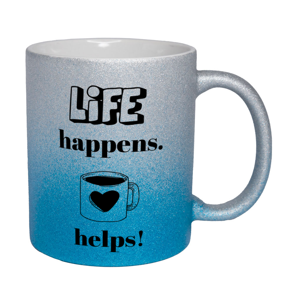 Life happens. Coffee helps! - Glitzertasse - silber-blau
