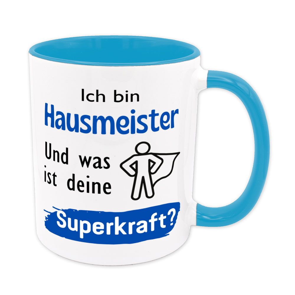 Ich bin Hausmeister. Und was ist deine Superkraft? - Tasse - blau