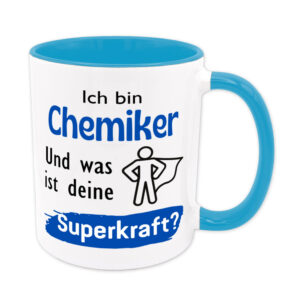 Ich bin Chemiker. Und was ist deine Superkraft? - Tasse - blau