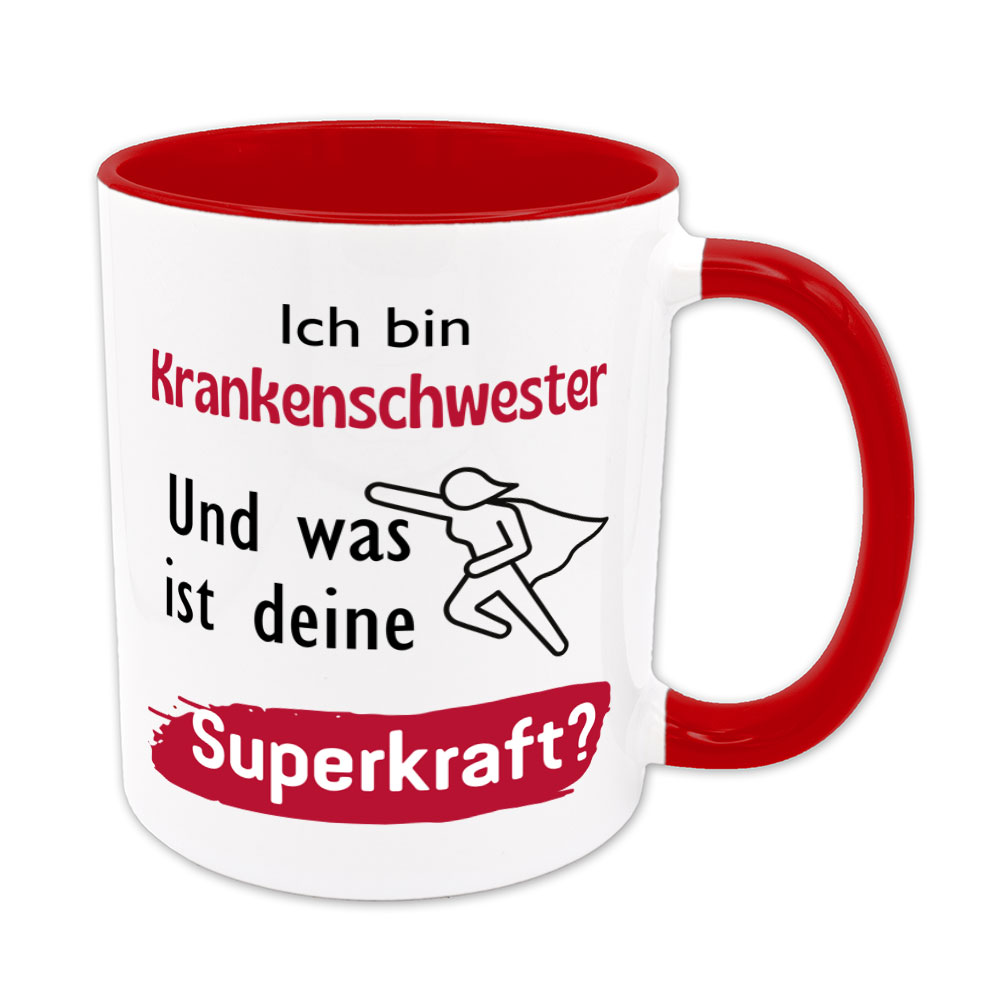 Ich bin Krankenschwester. Und was ist deine Superkraft? - Tasse - rot