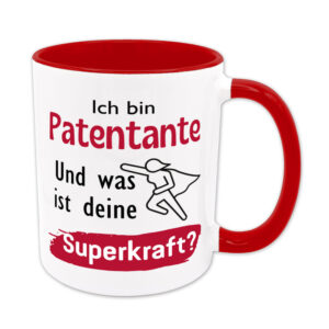 Ich bin Patentante. Und was ist deine Superkraft? - Tasse - rot