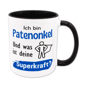 Ich bin Patenonkel. Und was ist deine Superkraft? - Tasse - schwarz
