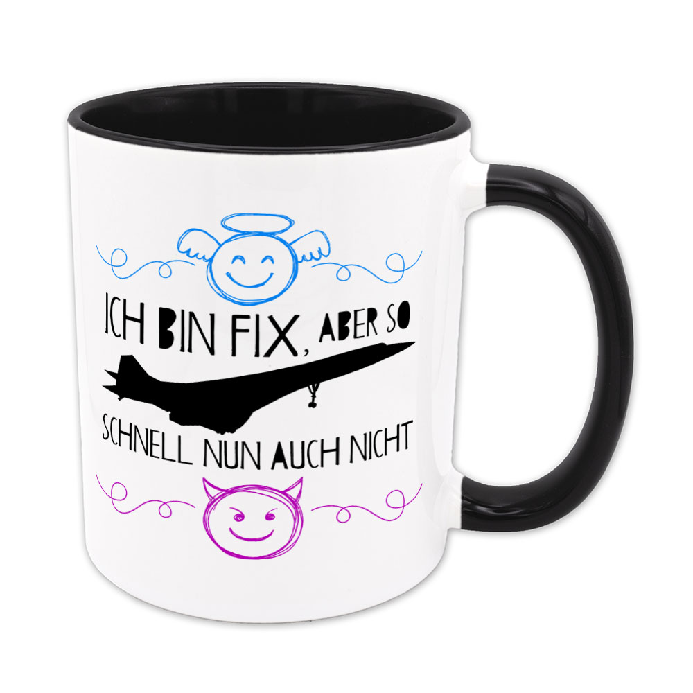 Ich bin fix, aber so schnell nun auch nicht - Tasse - EUT-Serie - schwarz