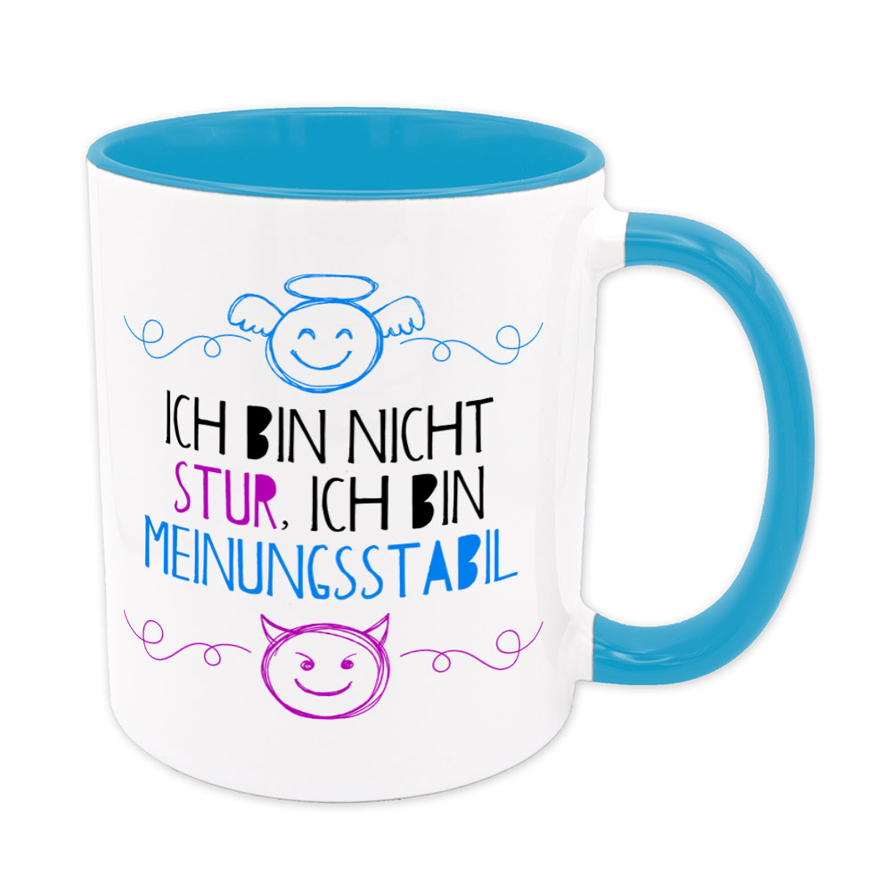 Ich bin nicht stur, ich bin meinungsstabil - Tasse - hellblau