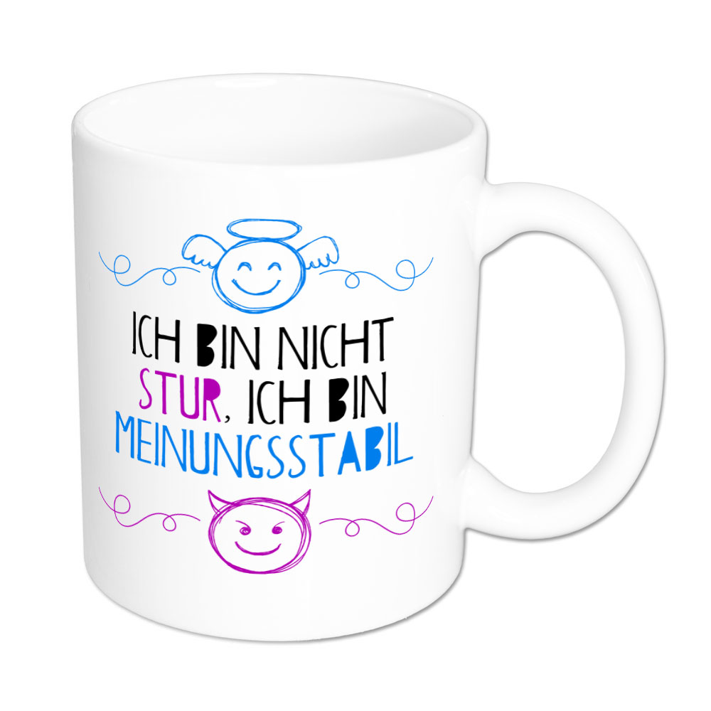 Ich bin nicht stur, ich bin meinungsstabil - Tasse - weiß