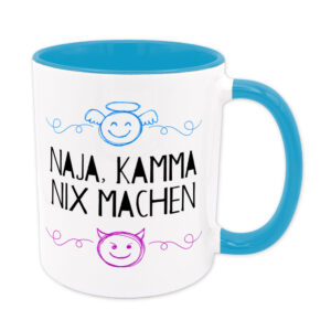 Naja, kamma nix machen - Tasse - hellblau