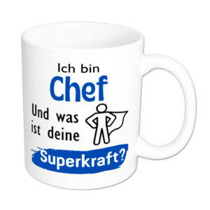 Ich bin Chef. Und was ist deine Superkraft? - Tasse - weiss