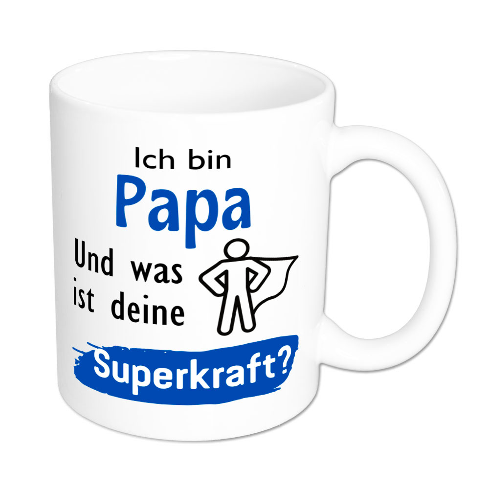 Ich bin Papa. Und was ist deine Superkraft? - Tasse - weiss