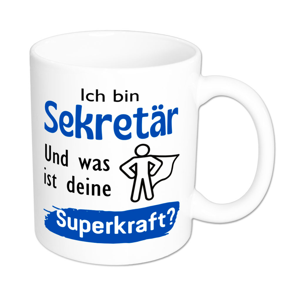 Ich bin Sekretär. Und was ist deine Superkraft? - Tasse - weiss