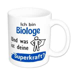 Ich bin Biologe. Und was ist deine Superkraft? - Tasse - weiss