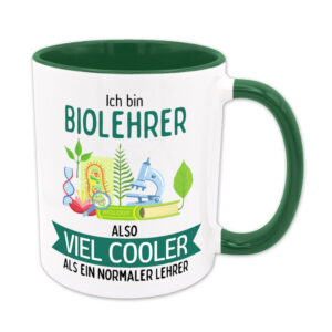 Ich bin Biolehrer, also viel cooler als ein normaler Lehrer - Tasse - grün
