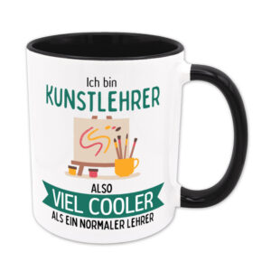 Ich bin Kunstlehrer, also viel cooler als ein normaler Lehrer - Tasse - schwarz