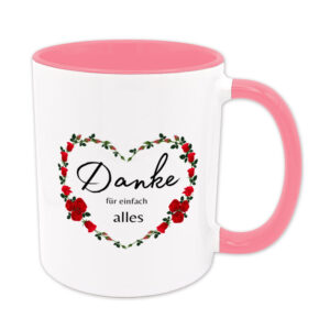 Danke für einfach alles - Tasse - Geschenk - rosa