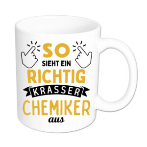 So sieht ein richtig krasser Chemiker aus - Tasse - weiss