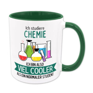 Ich studiere Chemie, ich bin also viel cooler als ein normaler Student - Tasse - grün