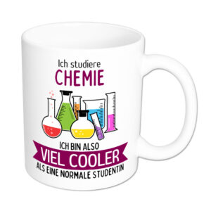 Ich studiere Chemie, ich bin also viel cooler als eine normale Studentin - Tasse - weiss