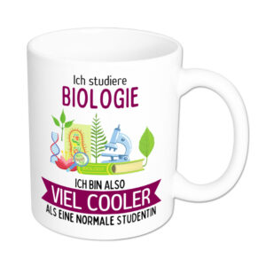 Ich studiere Biologie, ich bin also viel cooler als eine normale Studentin - Tasse - weiss