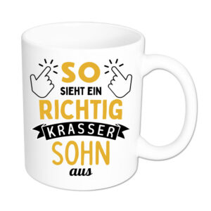 So sieht ein richtig krasser Sohn aus - Tasse - weiss