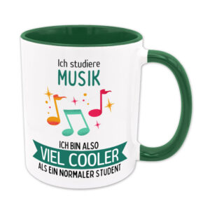 Ich studiere Musik, ich bin also viel cooler als ein normaler Student - Tasse - grün