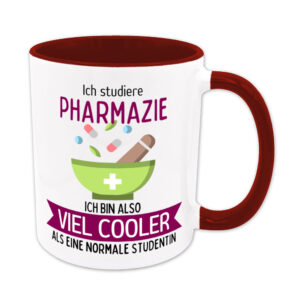 Ich studiere Pharmazie, ich bin also viel cooler als eine normale Studentin - Tasse - dunkelrot