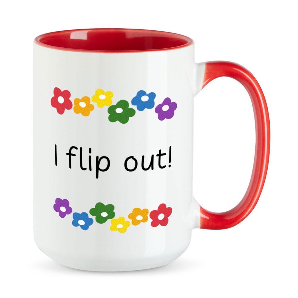 I flip out! - Blumen - lustige XL-Sprüchetasse - großer Kaffeebecher - rot