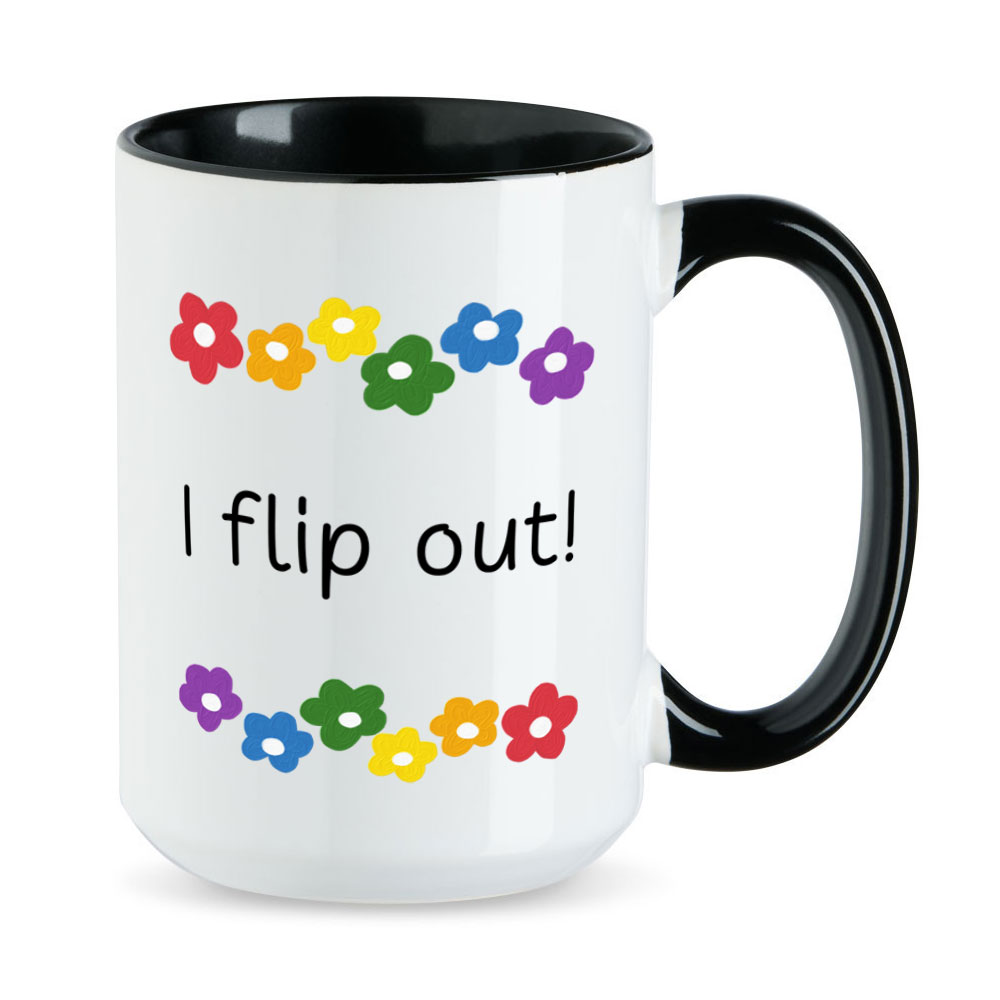 I flip out! - Blumen - lustige XL-Sprüchetasse - großer Kaffeebecher - schwarz