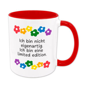 Ich bin eine limited edition. - Blumen - witzige Sprüchetasse - rot