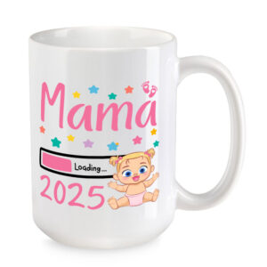 Mama Loading 2025 (Mädchen) - XL-Tasse - Geschenk - Kaffeebecher - weiss