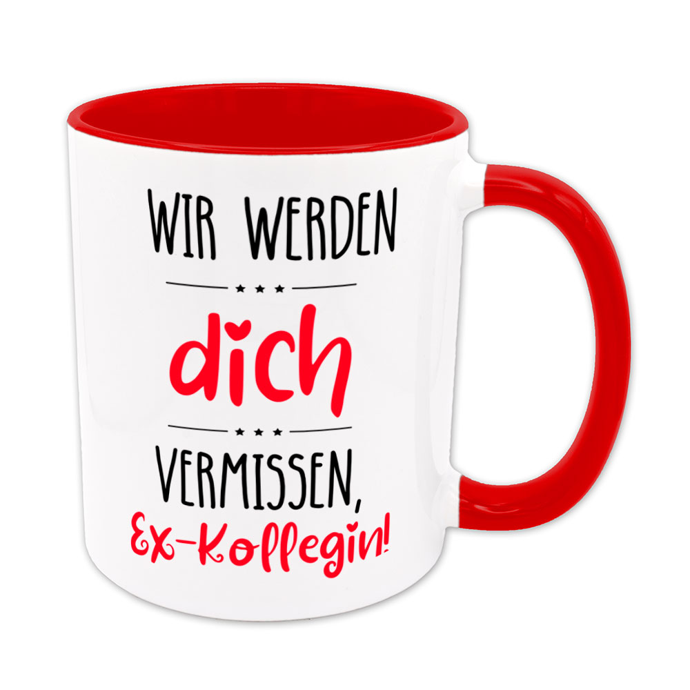 Wir werden dich vermissen, Ex-Kollegin - Sprüchetasse - Abschiedsgeschenk